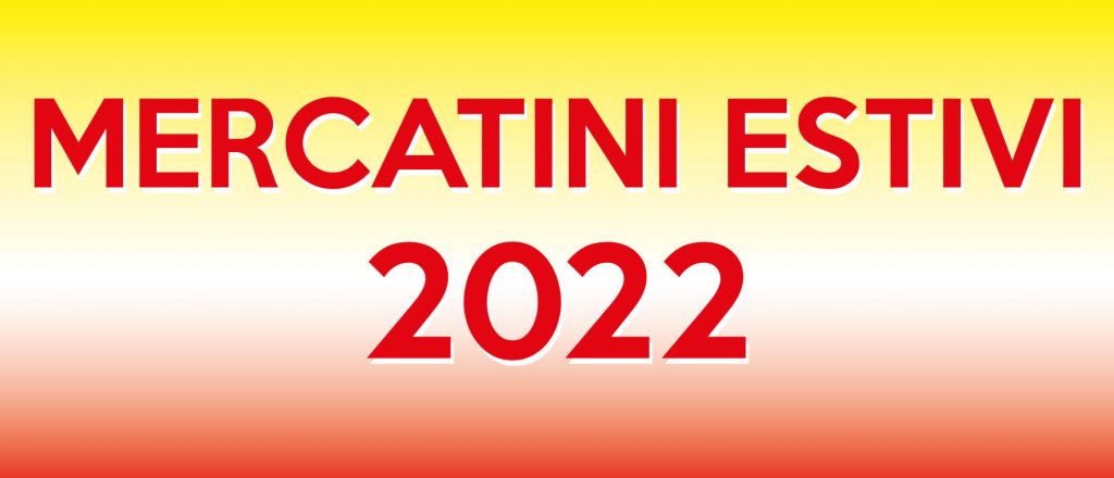 Mercatini Estivi 2022