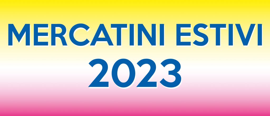 Mercatini Estivi 2023